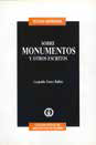 Sobre monumentos y otros escritos